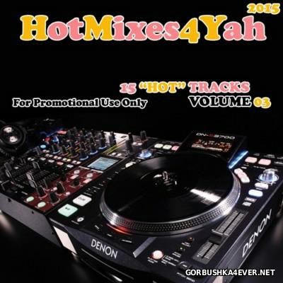 Hot Mixes 4 Yah! Vol 2 2016 Download