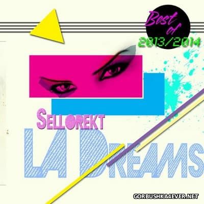 Sellorekt-LA Dreams - Daytona Rising Sellorekt-LA Dreams - Daytona Rising
