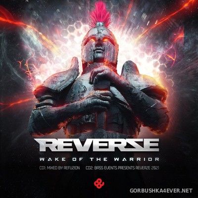 Reverze 2021 (Wake Of The Warrior) [2021] / 2xCD / Mixed by Refuzion