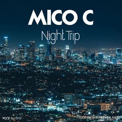 Mico C - Night Trip [2021]