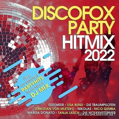 Discofox Party Hitmix 2022 [2021]