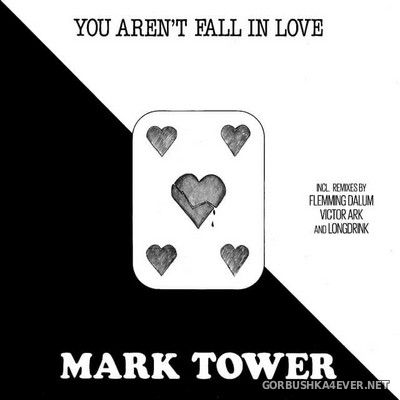 Mark Tower - You Aren't Fall In Love [2021]