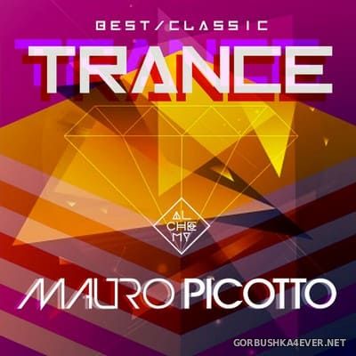 Mauro Picotto - Best Of Classic Trance [2021]