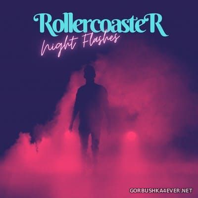 Rollercoaster - Night Flashes [2021]