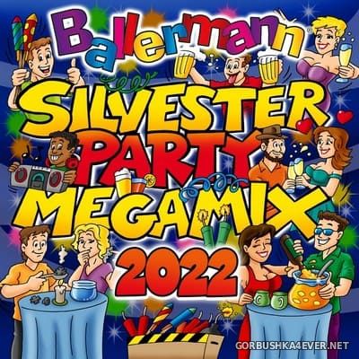 Ballermann Silvesterparty Megamix 2022 [2021]