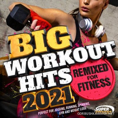 [SuperFitness] Big Workout Hits 2022 - Remixed for Fitness [2021]