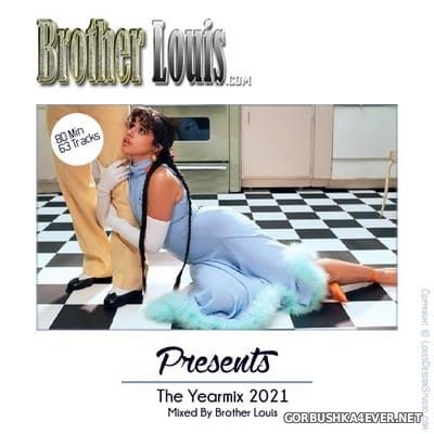 Brother Louis Yearmix 2021