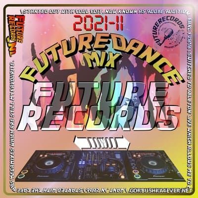 [Future Records] Future Dance Weekend Mix 2021-11 [2021]