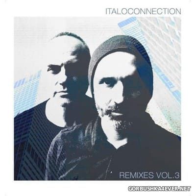 Italoconnection - Remixes vol 3 [2021]
