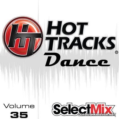 [Select Mix] Hot Tracks Dance vol 35 [2021]