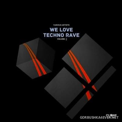 [Clone Records] We Love Techno Rave vol 1 [2021]
