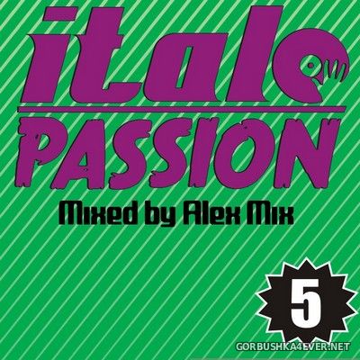 DJ Alex Mix - Italo Passion 5 [2021]