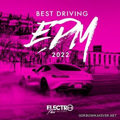 [Electro Flow Records] Best Driving EDM 2022 [2021]