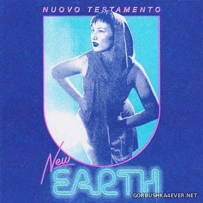 Nuovo Testamento - New Earth (Remixes) [2021]