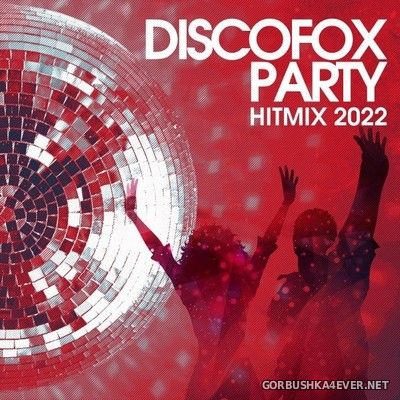 Discofox Party Hitmix 2022 [2021] Extended Edition