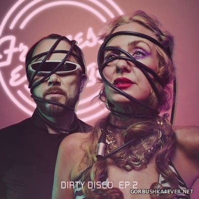 Francesca E Luigi - Dirty Disco EP 2 [2021]