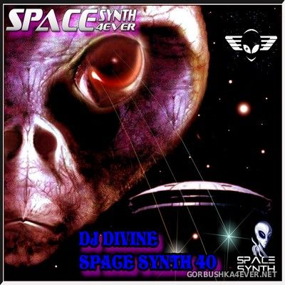 DJ Divine - Space Synth Mix 40 [2021]