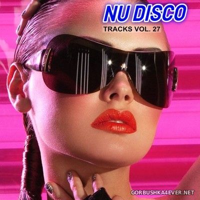 DJ Alex Mix - Nu Disco Tracks vol 27 & 28 [2021]