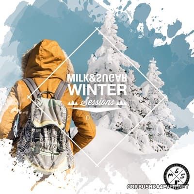 Winter Sessions 2022 [2021] Mixed By Milk & Sugar