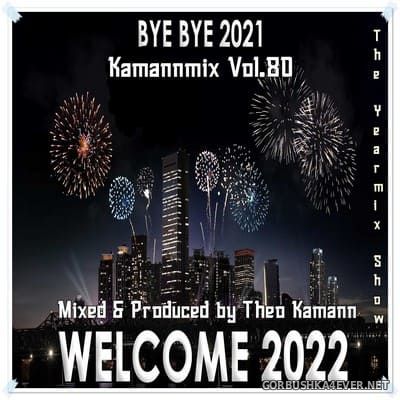 DJ Theo Kamann - Kamannmix vol 80 [2021] Yearmix 2021