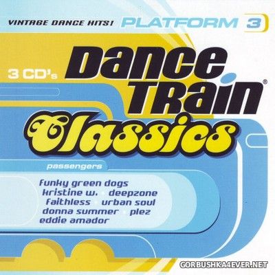 [541] Dance Train Classics Platform 3 [2001] / 3xCD