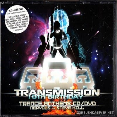 [Masif] Transmission 10th Birthday Trance Anthems [2006] / 2xCD / Mixed by DJ Nervous & Steve Hill