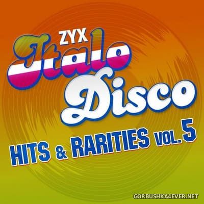 ZYX Italo Disco - Hits & Rarities vol 5 [2021]