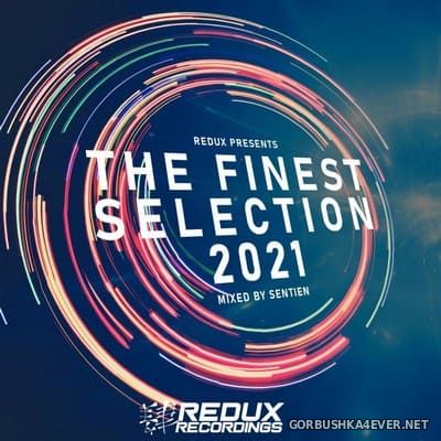 Redux presents The Finest Selection 2021 [2021] Mixed by Sentien