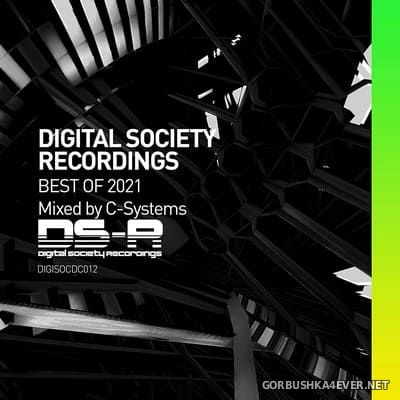 Digital Society Recordings - Best Of 2021 (Mixed by C-Systems) [2021]