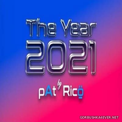 pAt & DJ Ricö - The Year 2021