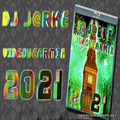 DJ J@rke - VideoYearMix 2021 (Audio Version)