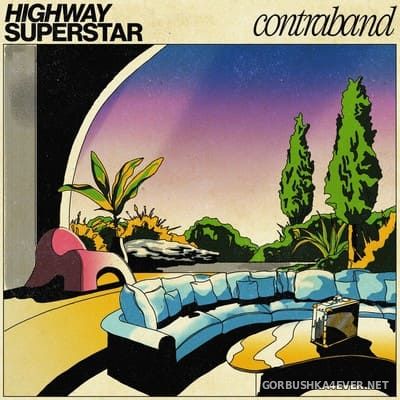 Highway Superstar - Contraband [2021]