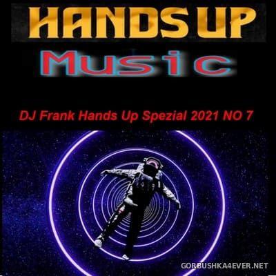 DJ Frank - Hands Up Spezial No 7 [2021]