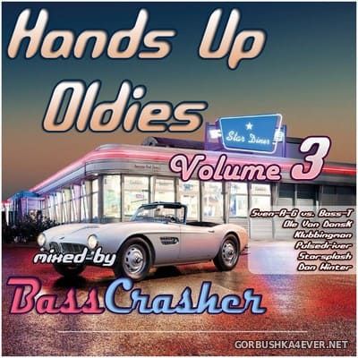 Hands Up Oldies vol 3 [2021] by BassCrasher
