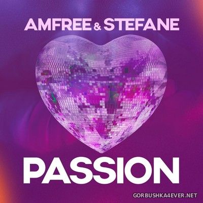 Amfree & Stefane - Passion [2021]