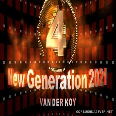 Van Der Koy - New Generation Megamix 2021 vol 4 [2021]