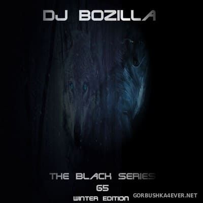 DJ Bozilla - The Black Series 65 [2021]