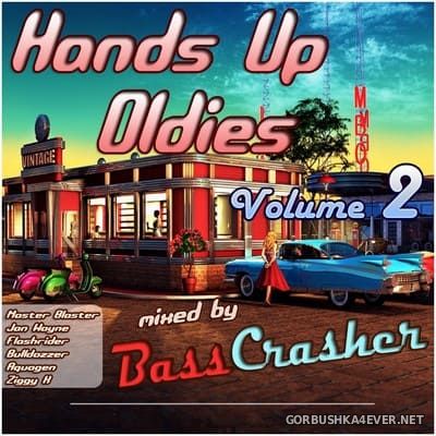 Hands Up Oldies vol 2 [2021] by BassCrasher