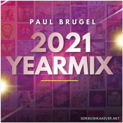 Paul Brugel - Yearmix 2021