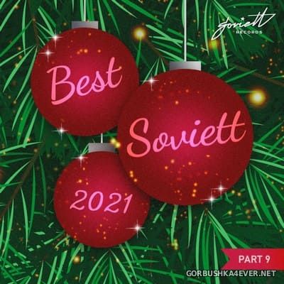 Soviett presents Best 2021 Part 7 - Part 9 [2021]