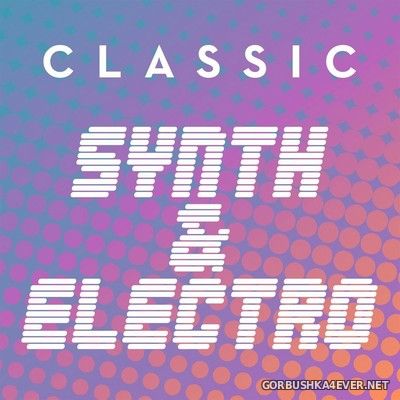 Classic Synth & Electro [2020]