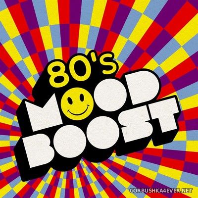 80's Mood Boost [2021]