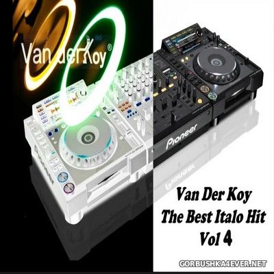 Van Der Koy - The Best Italo Hit vol 4 [2021]
