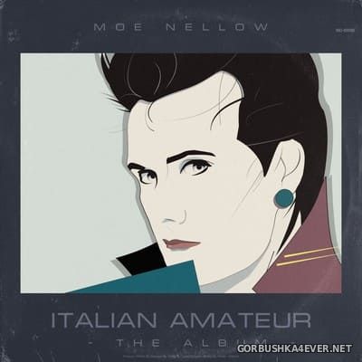 Moe Nellow - Italian Amateur [2021]