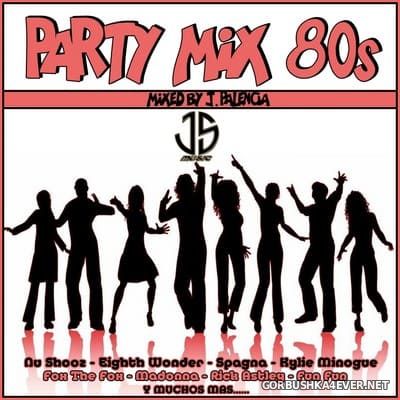 Party Mix 80s [2022] By Jose Palencia
