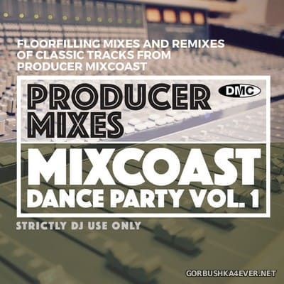 [DMC] Producer Mixes - Mixcoast Dance Party vol 1 [2022]