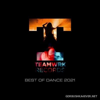 Teamwrk Dance (Best Of 2021) [2021]