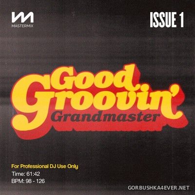 [Mastermix] Good Groovin' Grandmaster vol 1 [2022] Mixed by Andy Pickles